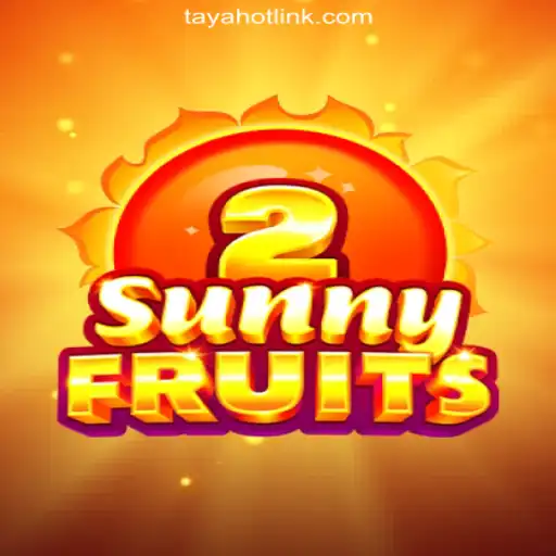 Exploring the Exciting World of SunnyFruits2 at TAYAHOT.COM Online Casino Philippines