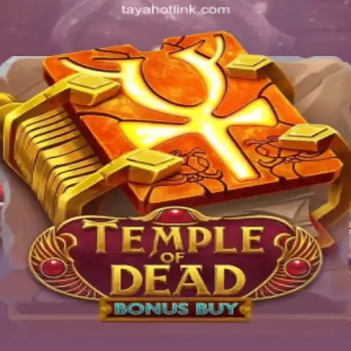 Discover the Thrilling TempleofDeadBonusBuy at TAYAHOT.COM Online Casino Philippines